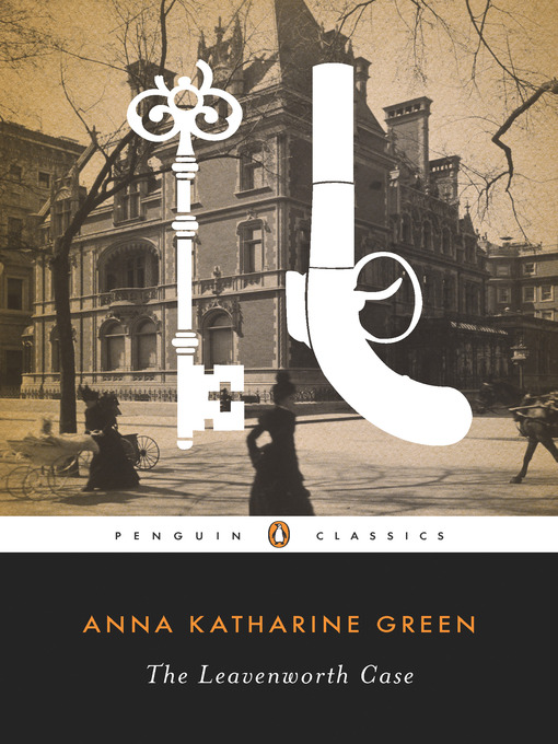 Title details for The Leavenworth Case by Anna Katharine Green - Wait list